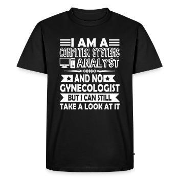 I Am A Computer Systems Analyst - Men's Premium Organic T-Shirt - black - Front - Nico (187cm)