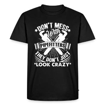 Pipefitter Don't Mess With Pipefitters - Men's Premium Organic T-Shirt - black - Front - Nico (187cm)