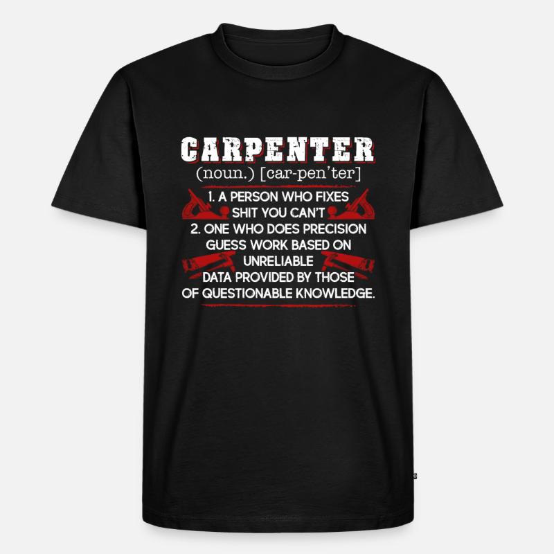 Carpenter Carpenter Definition - Men's Premium Organic T-Shirt - black