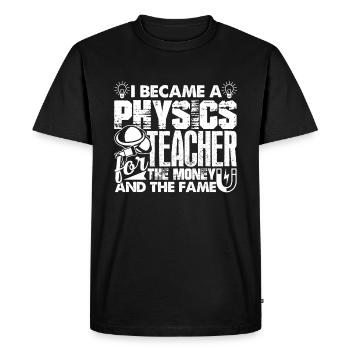 Physics Teacher Became A Physics Teacher - Men's Premium Organic T-Shirt - black - Front - Nico (187cm)