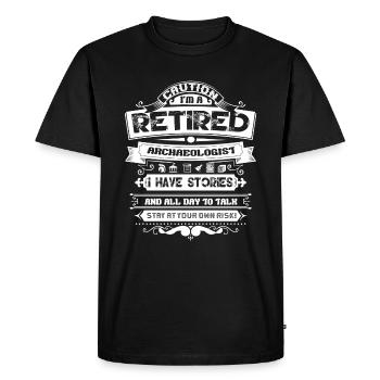 Archaeologist Caution Retired Archaeologist - Men's Premium Organic T-Shirt - black - Front - Nico (187cm)