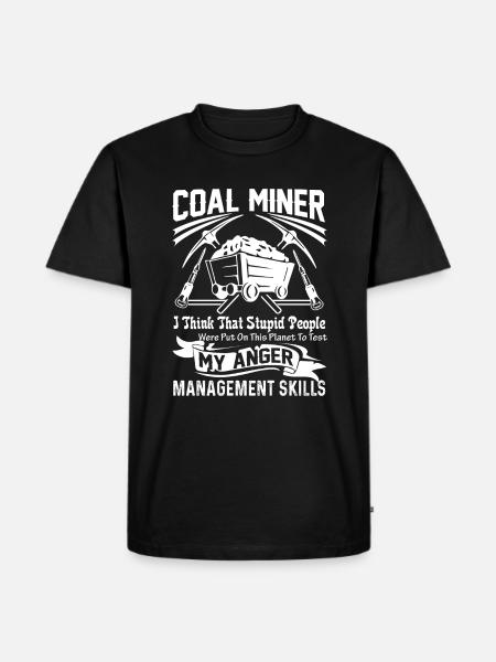 Coal Miner Coal Miner Skills - Men's Premium Organic T-Shirt - black