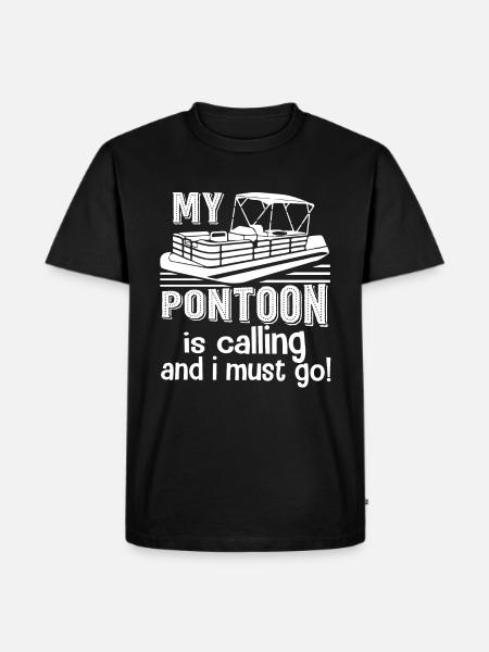 Pontooning My Pontoon Is Calling - Men's Premium Organic T-Shirt - black