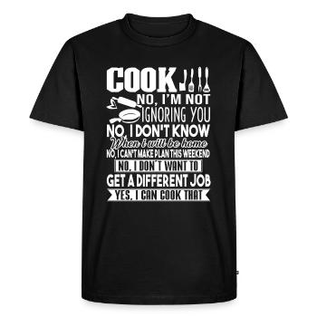 Cook Funny Cook I am Not Ignoring You - Men's Premium Organic T-Shirt - black - Front - Nico (187cm)