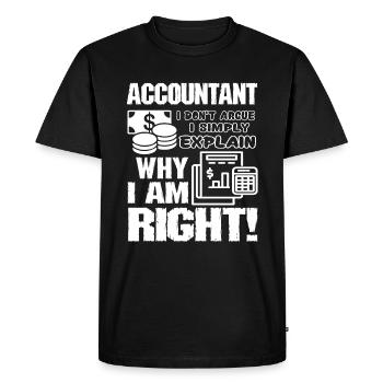 Accountant I Don't Argue - Men's Premium Organic T-Shirt - black - Front - Nico (187cm)