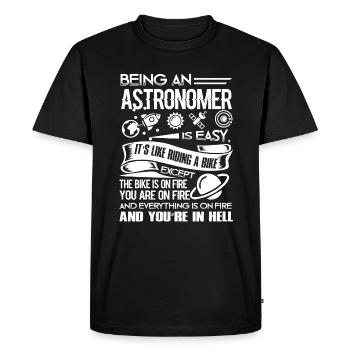 Astronomer Being An Astronomer Is Easy - Men's Premium Organic T-Shirt - black - Front - Nico (187cm)
