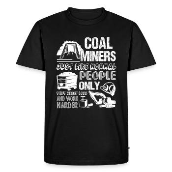 Coal Miner Work Harder - Men's Premium Organic T-Shirt - black - Front - Nico (187cm)