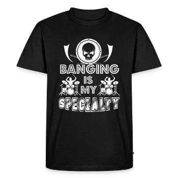 Drummer Banging Is My Specialty - Men's Premium Organic T-Shirt - black - Front - Nico (187cm)