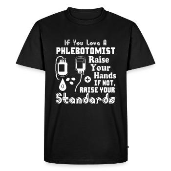 Phlebotomist If You Love Phlebotomist - Men's Premium Organic T-Shirt - black - Front - Nico (187cm)