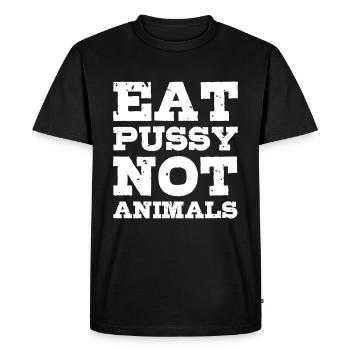 Eat Pussy Not Animals Funny Gift Idea - Men's Premium Organic T-Shirt - black - Front - Nico (187cm)