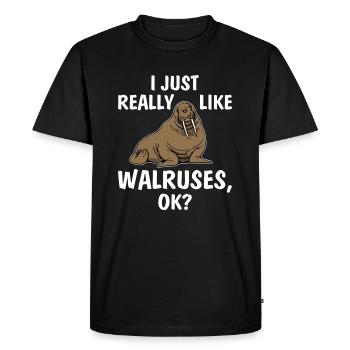 I Just Really Like Walruses OK Funny Walrus Ocean - Men's Premium Organic T-Shirt - black - Front - Nico (187cm)