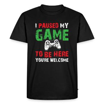 Blague d'humour de joueur vidéo J'ai mis mon jeu en pause pour être ici - T-shirt Premium bio Homme - noir - Devant - Nico (187cm)