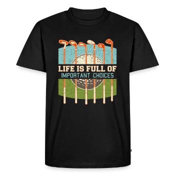 Drôle de vie est plein de choix importants Clubs de golf - T-shirt Premium bio Homme - noir - Devant - Nico (187cm)