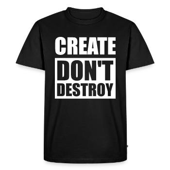 Create, don't destroy - Men's Premium Organic T-Shirt - black - Front - Nico (187cm)