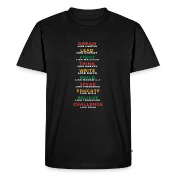Dream Lead Fight Éduquer Pensez mois de l’histoire des Noirs - T-shirt Premium bio Homme - noir - Devant - Nico (187cm)