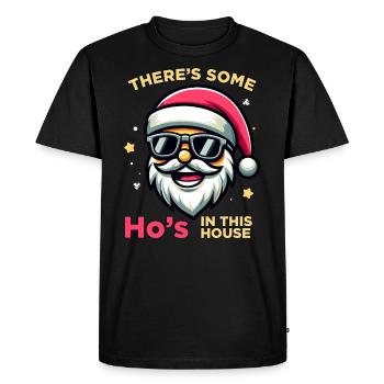 Some Ho's In This House - Men's Premium Organic T-Shirt - black - Front - Nico (187cm)