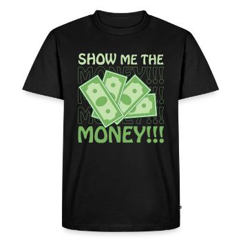 Show Money Design for High-Earning Professionals - Men's Premium Organic T-Shirt - black - Front - Nico (187cm)