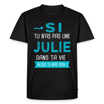 Julie Si tu n as pas une julie - T-shirt Premium bio Homme - noir - Devant - Nico (187cm)