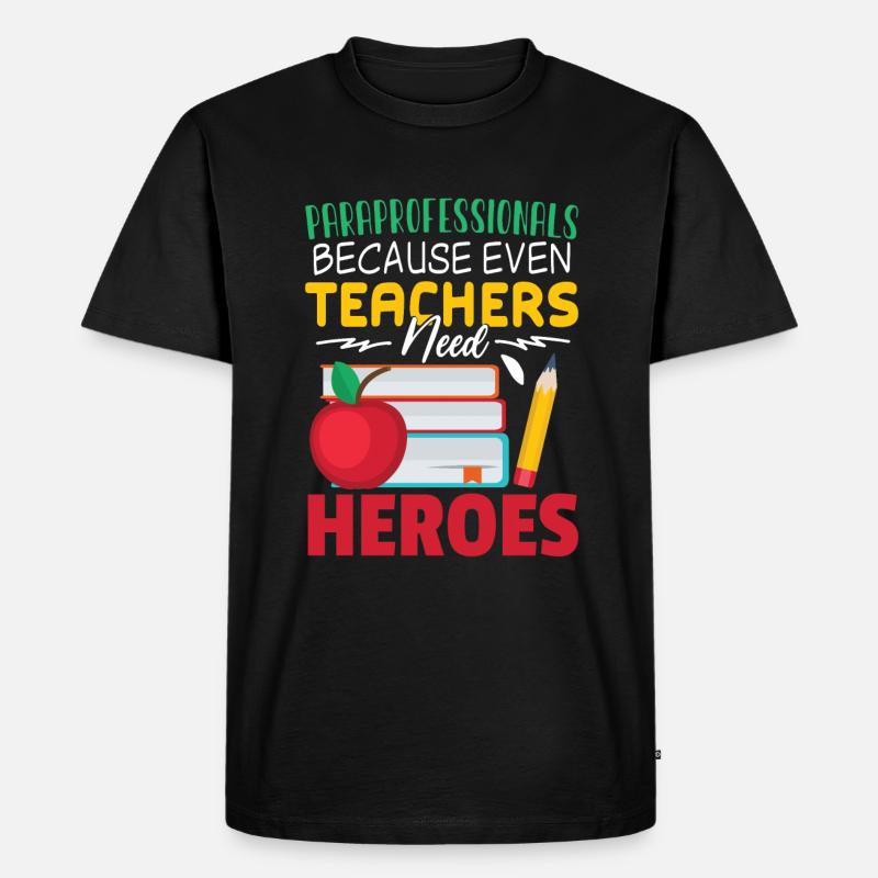 Paraprofessionalslehrer brauchen Helden - Männer Premium Bio T-Shirt - Schwarz