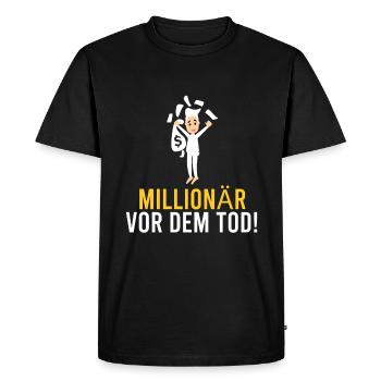Millionnaire avant la mort ! - T-shirt Premium bio Homme - noir - Devant - Nico (187cm)