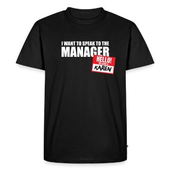 J’aimerais parler à la gérante, Karen. Lusti - T-shirt Premium bio Homme - noir - Devant - Nico (187cm)
