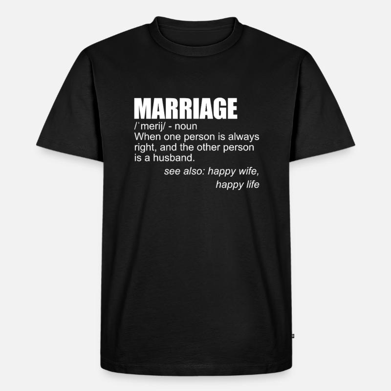 Lustige Ehe-Definition-Ehemann-Ehefrau-Ehe - Männer Premium Bio T-Shirt - Schwarz