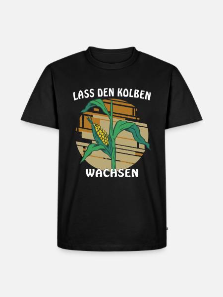 LASS DEN KOLBEN WACHSEN - Männer Premium Bio T-Shirt - Schwarz
