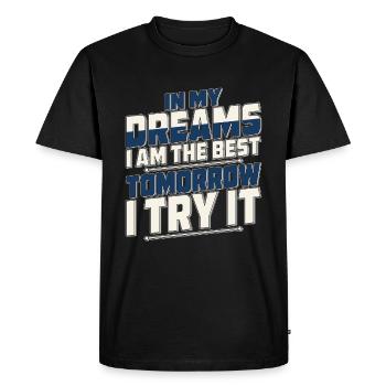 DANS MES RÊVES, JE SUIS LE MEILLEUR - T-shirt Premium bio Homme - noir - Devant - Nico (187cm)