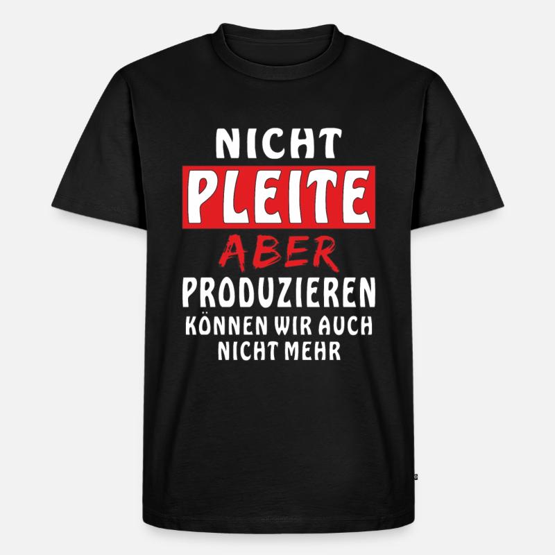 NICHT PLEITE - Männer Premium Bio T-Shirt - Schwarz