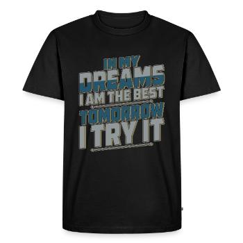 DANS MES RÊVES, JE SUIS LE MEILLEUR - T-shirt Premium bio Homme - noir - Devant - Nico (187cm)