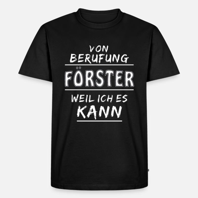 VON BERUFUNG FÖRSTER - Männer Premium Bio T-Shirt - Schwarz