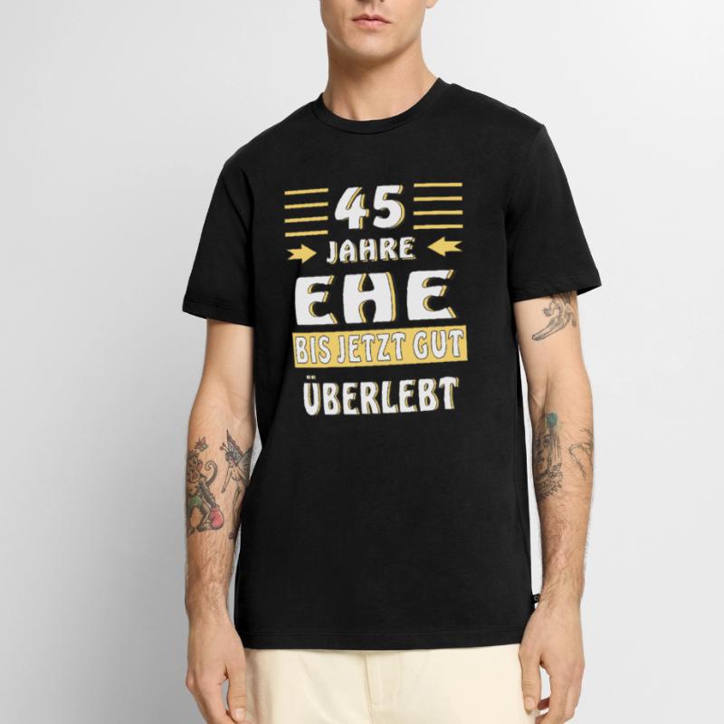 45 JAHRE EHE BIS JETZT GUT ÜBERLEBT Männer Premium Bio T-Shirt