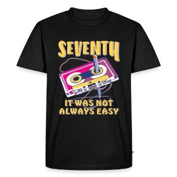 SEVENTY IT WAS NOT ALWAYS EASY - Men's Premium Organic T-Shirt - black - Front - Nico (187cm)