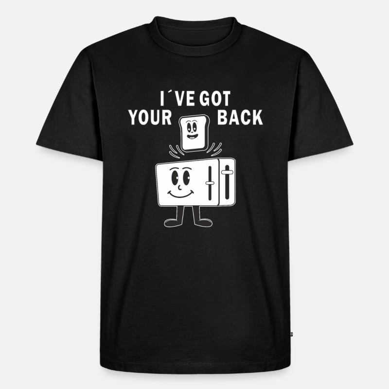 TOASTER IVE GOT YOUR BACK - Männer Premium Bio T-Shirt - Schwarz