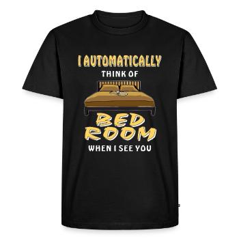 JE PENSE AUTOMATIQUEMENT À LA CHAMBRE QUAND JE TE VOIS - T-shirt Premium bio Homme - noir - Devant - Nico (187cm)