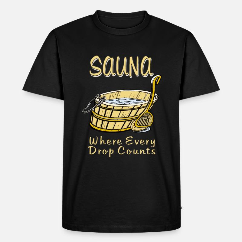 SAUNA où chaque goutte compte - T-shirt Premium bio Homme - noir