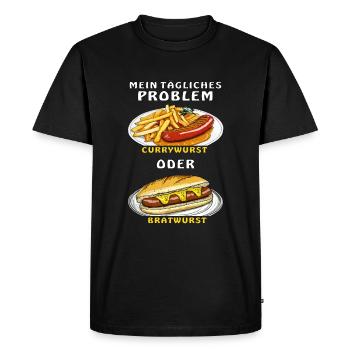 MY PROBLEM: CURRYWURST OR BRATWURST - Men's Premium Organic T-Shirt - black - Front - Nico (187cm)