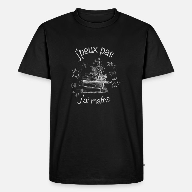 j'peux pas j'ai maths - T-shirt Premium bio Homme - noir