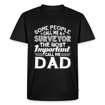 The Most Important People Call Me Surveyor Dad - Men's Premium Organic T-Shirt - black - Front - Nico (187cm)