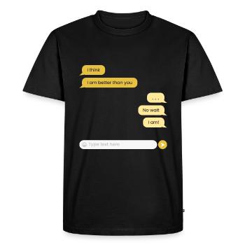 Je suis meilleur que toi - T-shirt Premium bio Homme - noir - Devant - Nico (187cm)