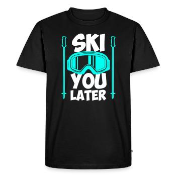 Skier Saying Ski you later Apres Ski - Men's Premium Organic T-Shirt - black - Front - Nico (187cm)