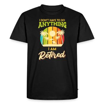Pension de retraité 2022 Je n’ai rien à faire - T-shirt Premium bio Homme - noir - Devant - Nico (187cm)