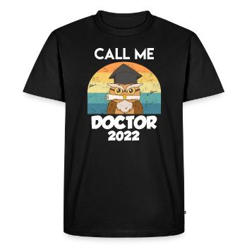 Appelez-moi Docteur 2022 Doctorat Disputation - T-shirt Premium bio Homme - noir - Devant - Nico (187cm)