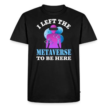 I Left The Metaverse Augmented Reality Virtual - Men's Premium Organic T-Shirt - black - Front - Nico (187cm)