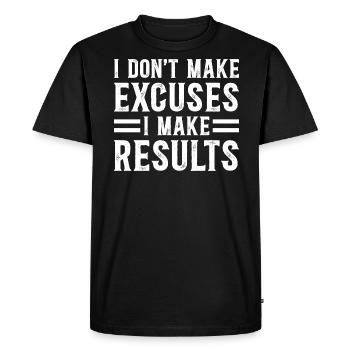 No Excuses For Results - Inspirational Quote - Men's Premium Organic T-Shirt - black - Front - Nico (187cm)