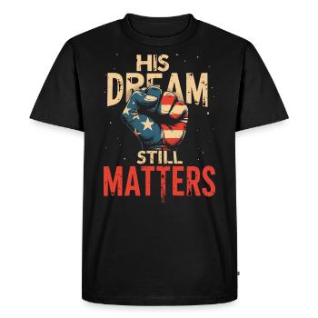 his dream still matters - mlk - T-shirt Premium bio Homme - noir - Devant - Nico (187cm)