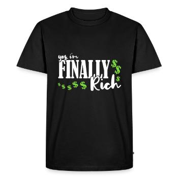 Yes, I am finally rich - Men's Premium Organic T-Shirt - black - Front - Nico (187cm)