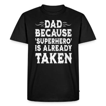 Dad because superhero is already taken - T-shirt Premium bio Homme - noir - Devant - Nico (187cm)