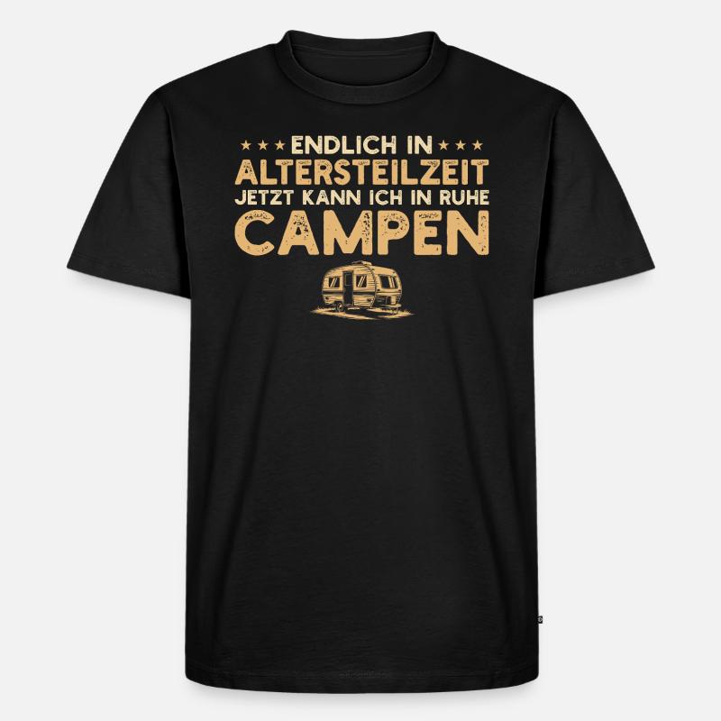Altersteilzeit Wohnwagen Camping Frührentner - Männer Premium Bio T-Shirt - Schwarz