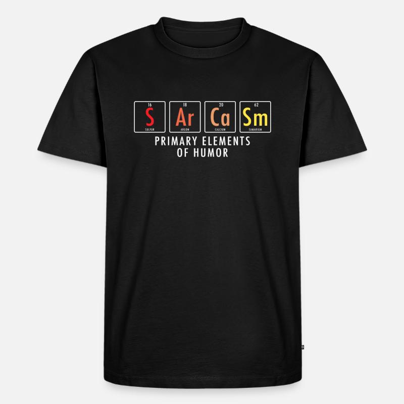 Sarkasmus - Männer Premium Bio T-Shirt - Schwarz
